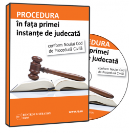 Procedura in fata primei instante de judecata conform Noului Cod de Procedura Civila