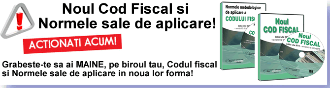 Codul Fiscal si Normele de aplicare