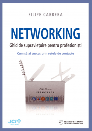NETWORKING - Ghid de supravietuire pentru profesionisti