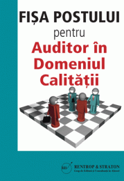 Fisa postului pentru Auditor in Domeniul Calitatii