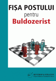 Fisa postului pentru Buldozerist