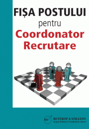 Fisa postului pentru Coordonator Recrutare