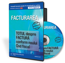 Facturarea. Totul despre factura conform noului Cod fiscal