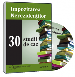 Impozitarea Nerezidentilor in 30 de cazuri practice