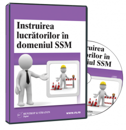 Instruirea lucratorilor in domeniul SSM. Ghid practic