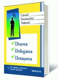 Caietul Seminarului National - Diurna, Delegarea, Detasarea