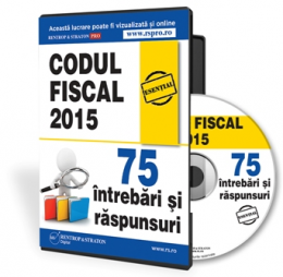 Codul fiscal 2015 in 75 intrebari si raspunsuri 