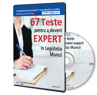 67 de Teste grila pentru a deveni Expert in Legislatia Muncii