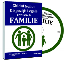 Ghidul Noilor Prevederi Legale privitoare la Familie