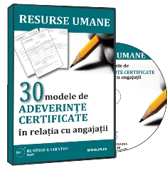 30 modele de adeverinte certificate in relatia cu angajatii