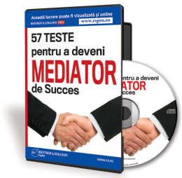 57 teste pentru a deveni Mediator de Succes