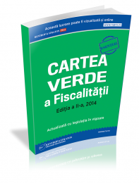 Cartea Verde a fiscalitatii, editia a II-a, 2014