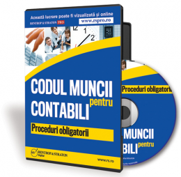 Codul Muncii pentru Contabili - Proceduri obligatorii