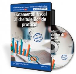 Tratamentul fiscal al cheltuielilor de protocol. 37 de studii de caz