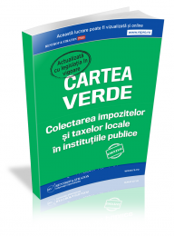Cartea verde - Colectarea impozitelor si taxelor locale in institutiile publice