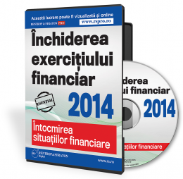 CD Inchiderea exercitiului financiar 2014. Intocmirea situatiilor financiare