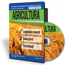 Agricultura. Legislatia muncii. Salarizare. Contributii
