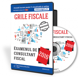 CD Grile fiscale. Examenul de consultant fiscal 2016