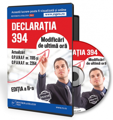 Declaratia 394. Modificari de ultima ora