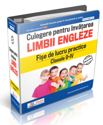 Culegere pentru invatarea limbii engleze - Fise de lucru practice Clasele 0-IV