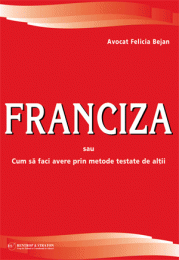 Franciza sau Cum sa faci avere prin metode testate de altii (editia a 2-a)