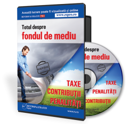 Totul despre Fondul de Mediu: taxe, contributii, penalitati