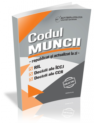 Codul Muncii republicat si actualizat la zi