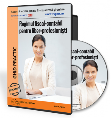 Ghid practic. Regimul fiscal-contabil pentru liber-profesionisti