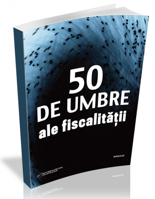 50 de umbre ale fiscalitatii