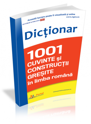 Dictionar 1001 cuvinte si constructii gresite in limba romana