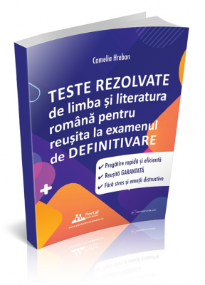 Subiecte Definitivat - Teste rezolvate de Limba si Literatura Romana