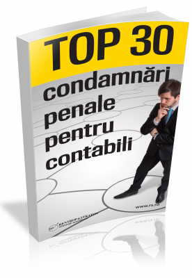 TOP 30 de condamnari penale pentru contabili