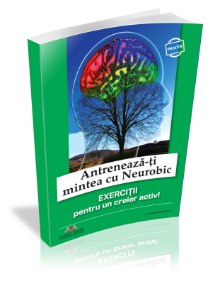 Antreneaza-ti mintea cu Neurobic - Secretele unui creier mereu tanar