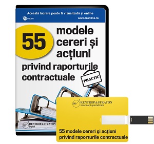 55 modele de cereri si actiuni privind rapoartele contractuale