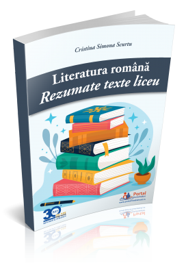 Literatura romana: Rezumate texte liceu