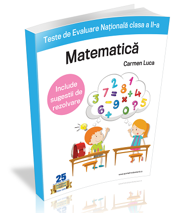 Teste de Evaluare Nationala clasa a II-a - Matematica