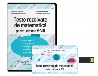 Teste rezolvate matematica clasele V-VIII - format stick USB
