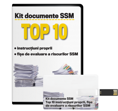 Kit documente SSM. TOP 10 instructiuni proprii si fise de evaluare a riscurilor SSM