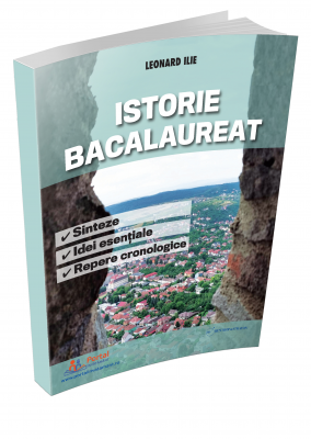 Istorie Bacalaureat - Sinteze  Idei esentiale si Repere cronologice  Editie revizuita 