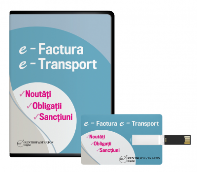 E-Factura. E-Transport. Restart pentru sistemul fiscal din Romania