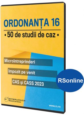 Ordonanta 16 in 50 de studii de caz. Microintreprinderi. Impozit pe venit. CAS si CASS 2023