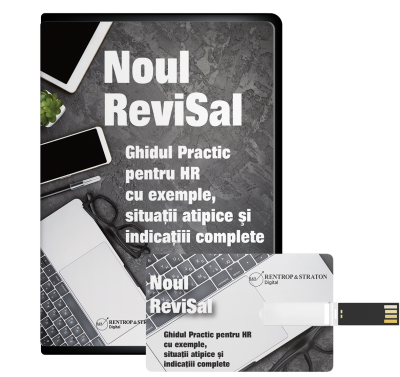 Noul REVISAL - Ghidul Practic pentru HR cu exemple, situatii atipice si indicatii complete