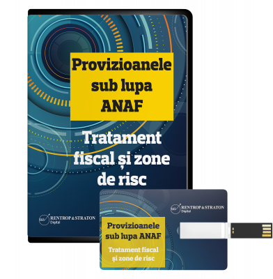 Provizioanele sub lupa ANAF: tratament fiscal si zone de risc