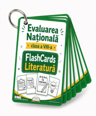 Flash Cards de Nota 10 pentru exercitiile de Literatura de la Evaluarea Nationala - clasa a VIII-a