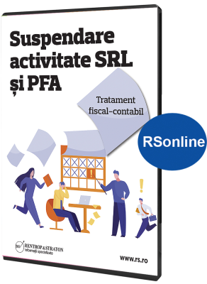 Suspendare activitate SRL si PFA. Tratament fiscal-contabil