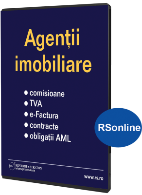 Agentii imobiliare. Comisioane, TVA, e-Factura, contracte si obligatii AML