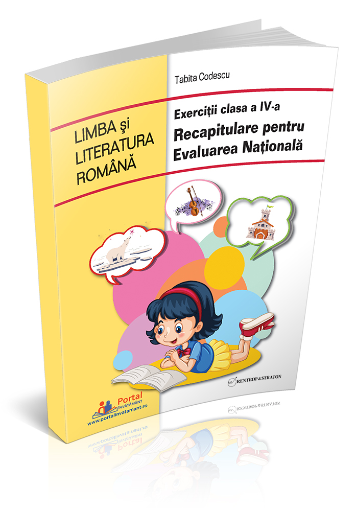 LIMBA SI LITERATURA ROMANA - Exercitii clasa a IV-a - Recapitulare pentru Evaluarea Nationala