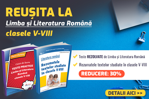 Culegeri Limba si Literatura Romana clasele V-VIII: Teste Rezolvate si Rezumate