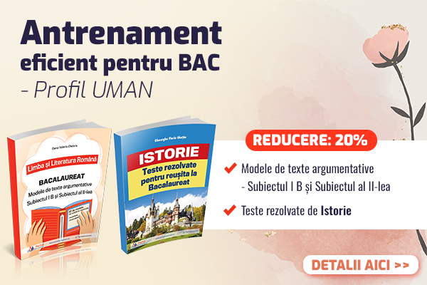 BAC 2025 profil uman: Modele de texte argumentative si Teste REZOLVATE de Istorie