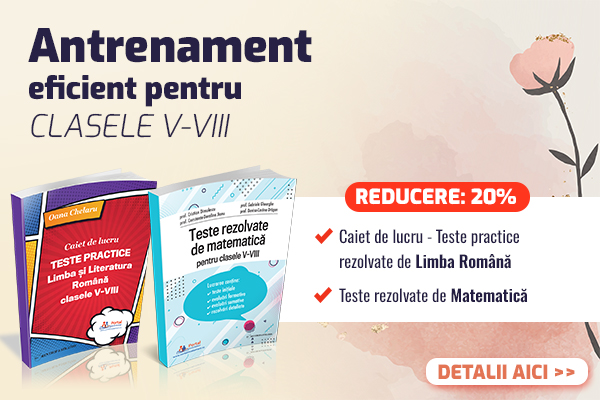 Gimnaziu: Teste rezolvate la Limba Romana si Matematica